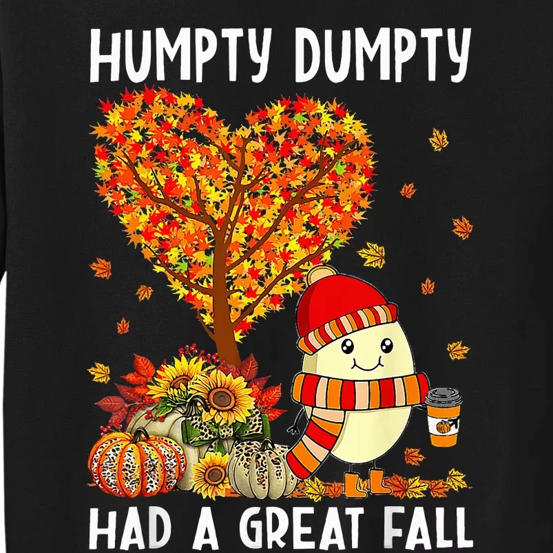 Humpty Dumpty Had A Great Fall Thanksgiving Autumn Halloween Sweatshirt