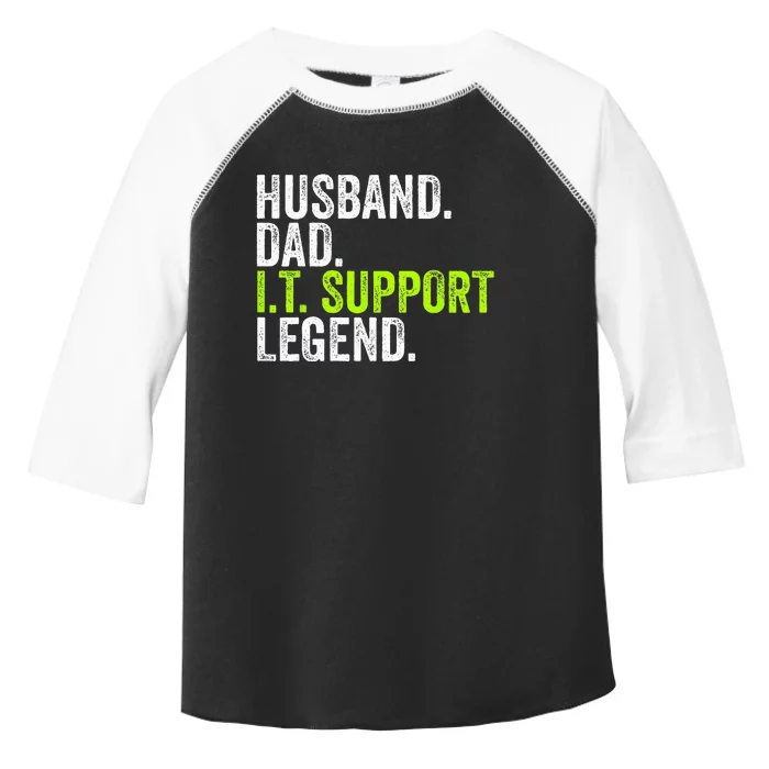 Husband Dad I.T. Support Legend Network Admin Funny Office Toddler Fine Jersey T-Shirt