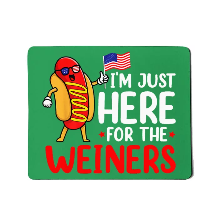 Hot Dog Im Just Here For The Wieners Sausage 4th Of July Mousepad