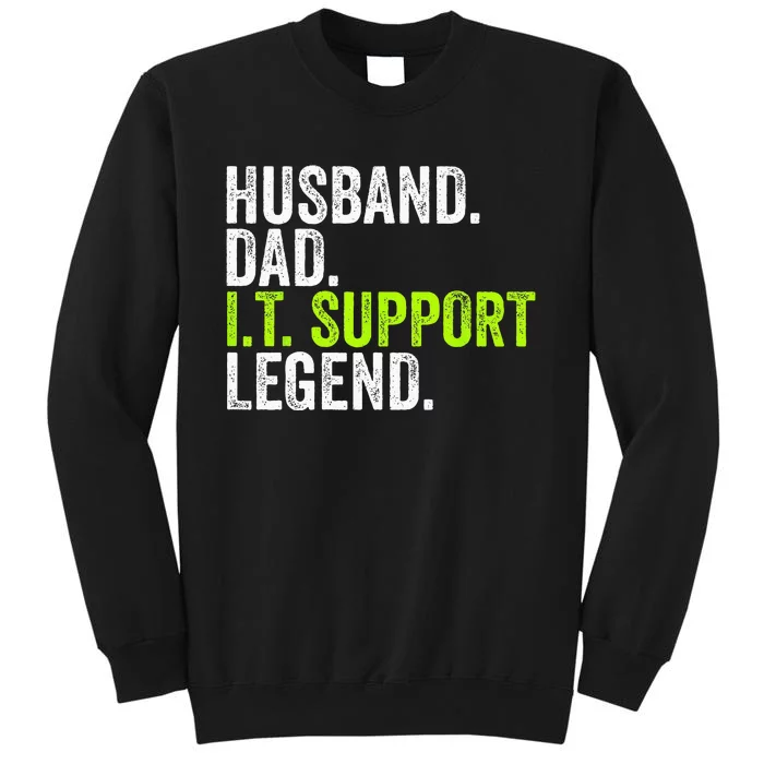 Husband Dad I.T. Support Legend Network Admin Funny Office Sweatshirt