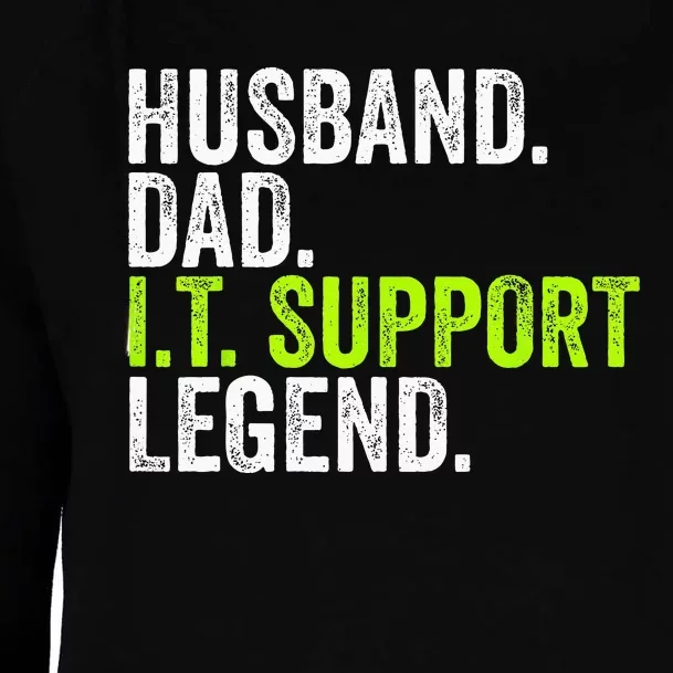 Husband Dad I.T. Support Legend Network Admin Funny Office Womens Funnel Neck Pullover Hood