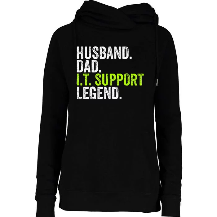 Husband Dad I.T. Support Legend Network Admin Funny Office Womens Funnel Neck Pullover Hood