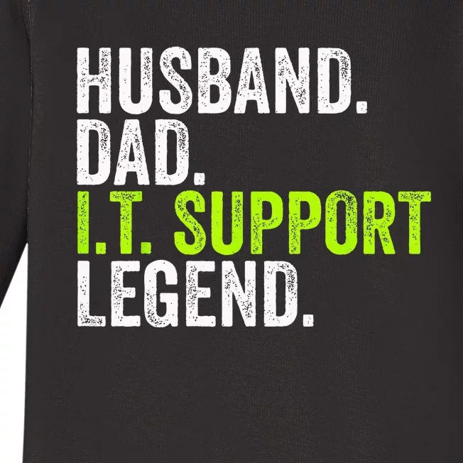 Husband Dad I.T. Support Legend Network Admin Funny Office Baby Long Sleeve Bodysuit