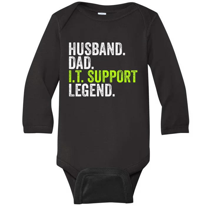 Husband Dad I.T. Support Legend Network Admin Funny Office Baby Long Sleeve Bodysuit