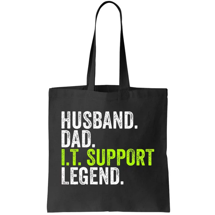 Husband Dad I.T. Support Legend Network Admin Funny Office Tote Bag