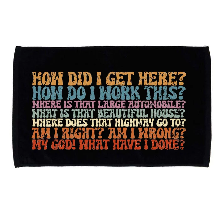 How Did I Get There Retro Things You May Ask Yourself Microfiber Hand Towel