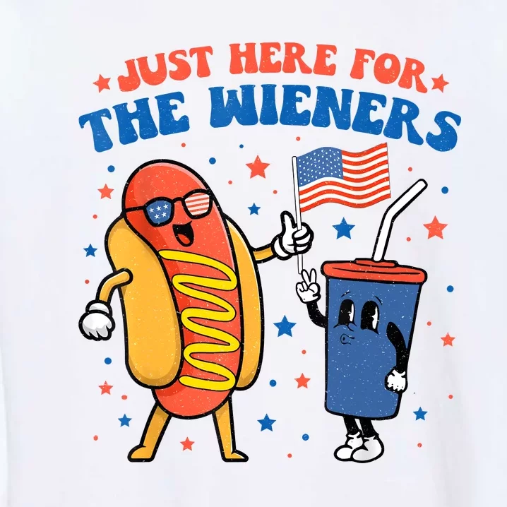 Hot Dog Im Just Here For The Wieners Funny 4Th Of July Garment-Dyed Sweatshirt