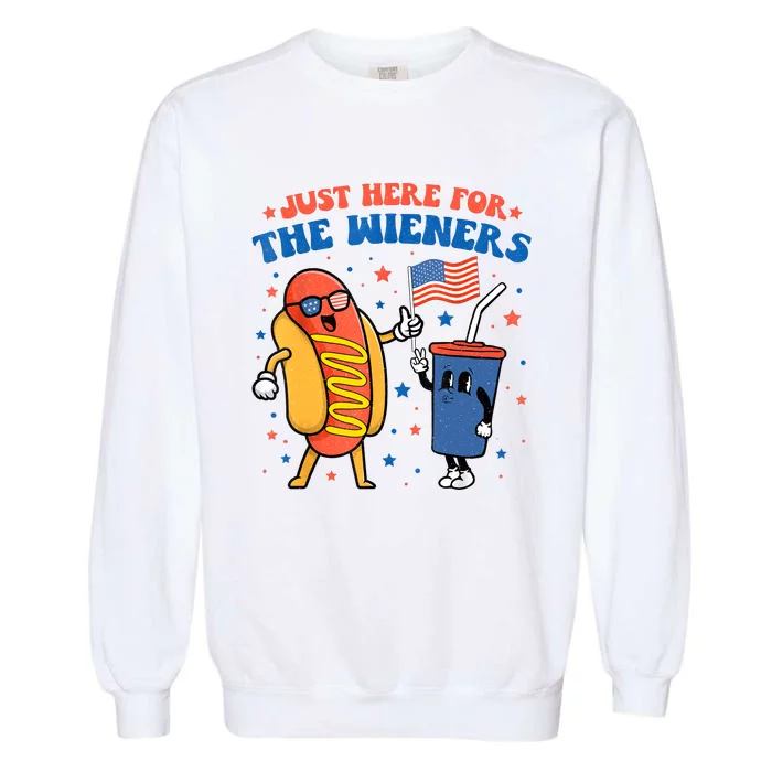 Hot Dog Im Just Here For The Wieners Funny 4Th Of July Garment-Dyed Sweatshirt