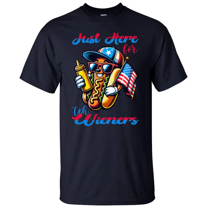 Hot Dog IM Just Here For The Wieners 4th Of July Tall T-Shirt