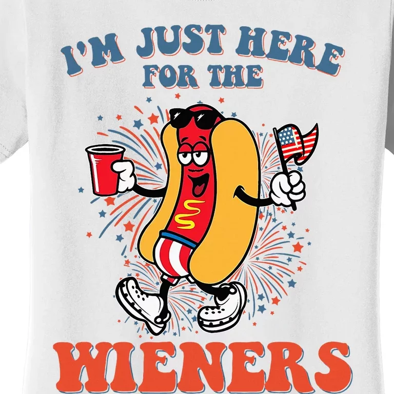 Hot Dog IM Just Here For The Wieners 4th Of July Women's T-Shirt