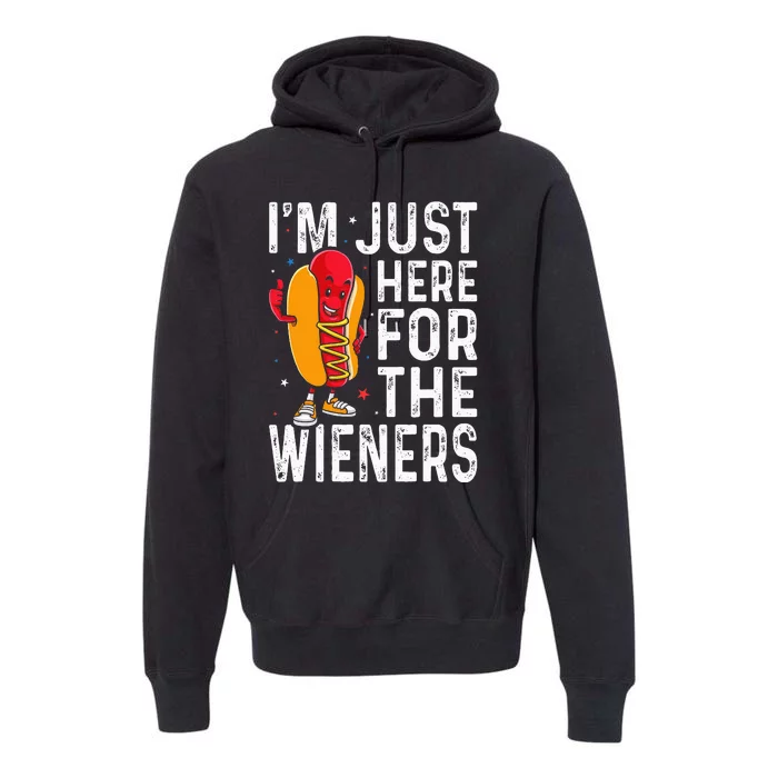 Hot Dog IM Just Here For The Wieners 4th Of July Premium Hoodie