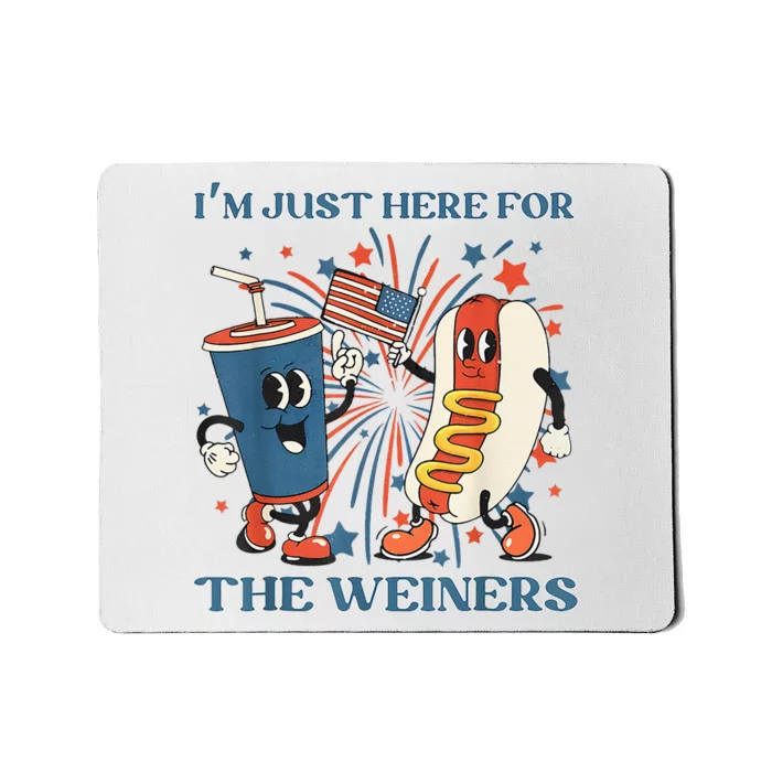 Hot Dog Im Just Here For The Wieners 4Th Of July Mousepad