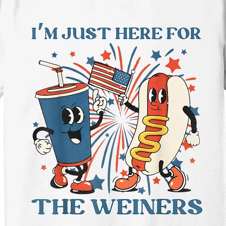 Hot Dog Im Just Here For The Wieners 4Th Of July Premium T-Shirt