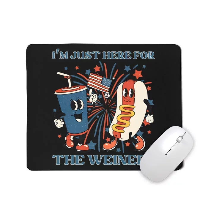 Hot Dog Im Just Here For The Wieners 4Th Of July Mousepad