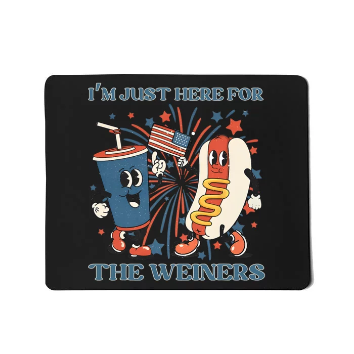 Hot Dog Im Just Here For The Wieners 4Th Of July Mousepad