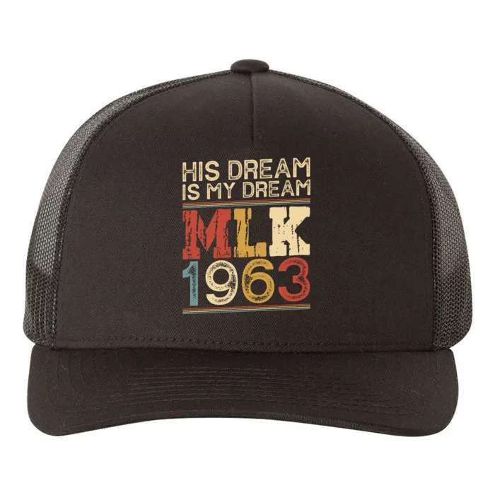 His Dream Is My Dream Vintage MLK Funny Yupoong Adult 5-Panel Trucker Hat