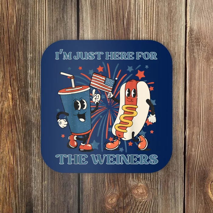 Hot Dog Im Just Here For The Wieners 4Th Of July Coaster