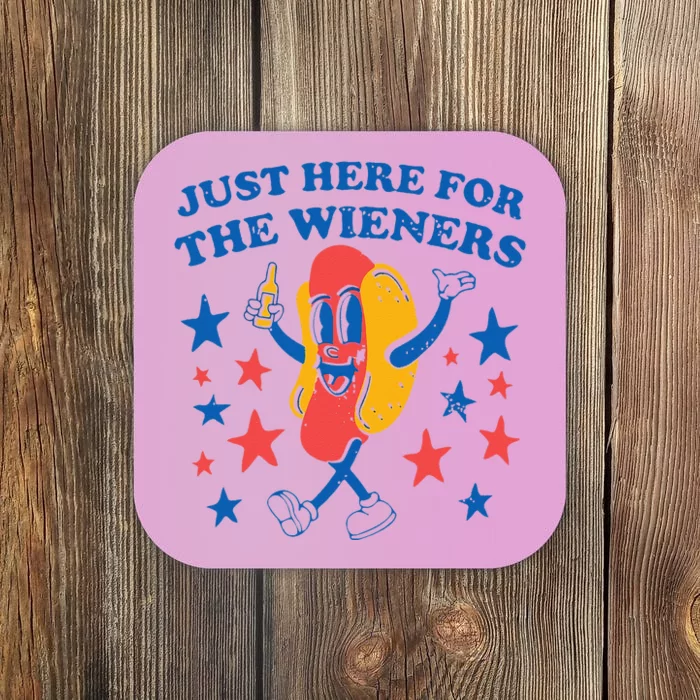 Hot Dog Im Just Here For The Wieners 4Th Of July Coaster