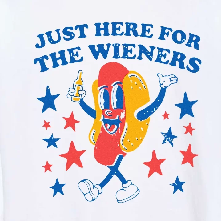 Hot Dog Im Just Here For The Wieners 4Th Of July Garment-Dyed Sweatshirt