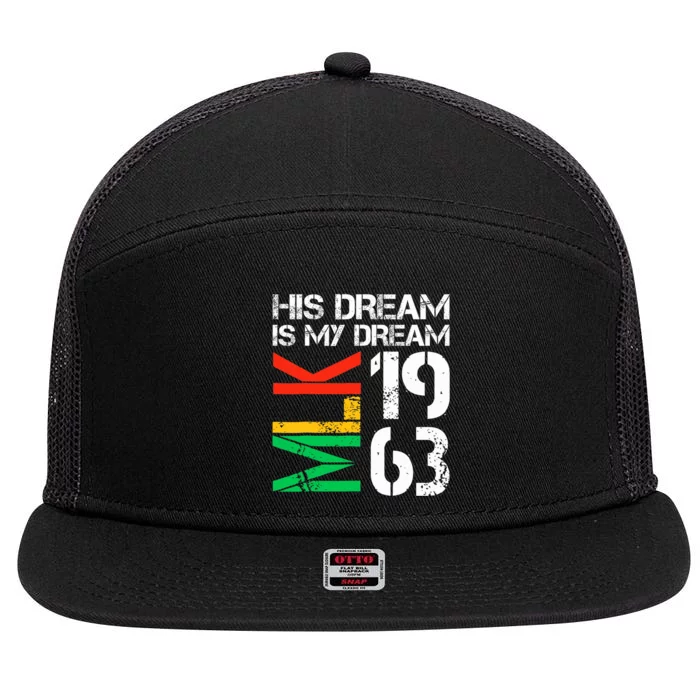 His Dream Is My Dream Mlk 1963 Black History Month 7 Panel Mesh Trucker Snapback Hat