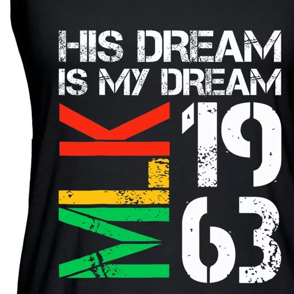 His Dream Is My Dream Mlk 1963 Black History Month Ladies Essential Flowy Tank