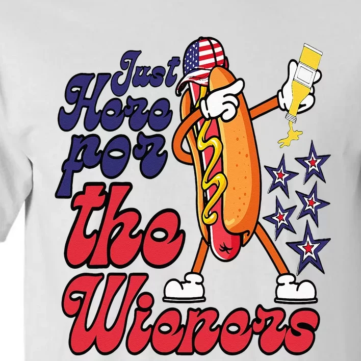 Hot Dog Im Just Here For The Wieners 4Th Of July Tall T-Shirt