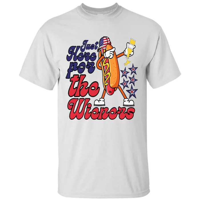 Hot Dog Im Just Here For The Wieners 4Th Of July Tall T-Shirt