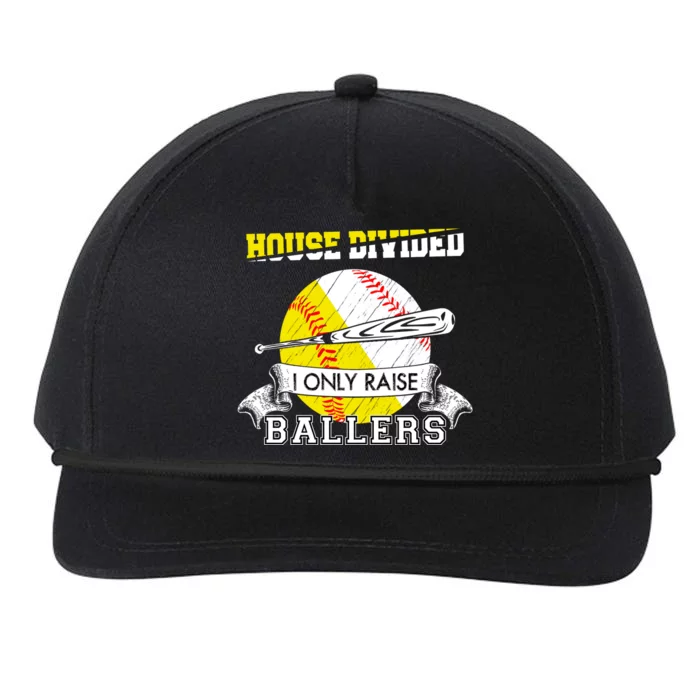 House Divided I Only Raise Ballers Baseball Softball Mom And Dad Snapback Five-Panel Rope Hat