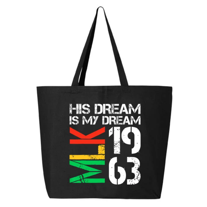 His Dream Is My Dream Mlk 1963 Black History Month Pride 25L Jumbo Tote