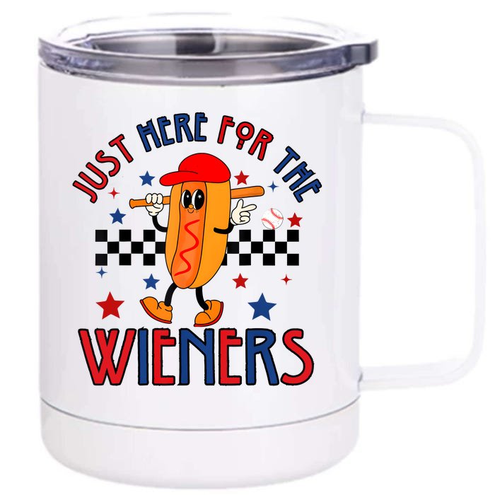 Hot Dog Im Just Here For The Wieners 4Th Of July Front & Back 12oz Stainless Steel Tumbler Cup