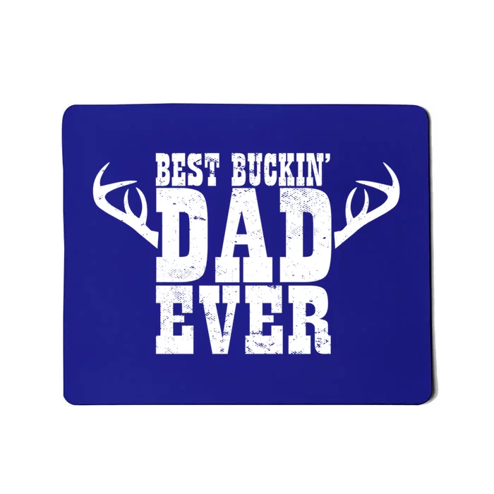 Hunter Daddy I Deer Hunting Papa I Best Buckin Dad Ever Gift Mousepad