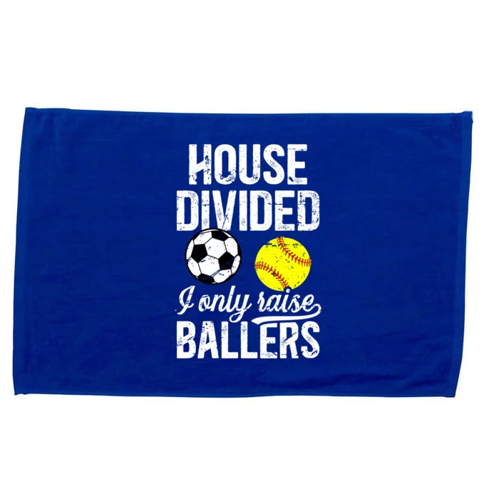 House Divided I Only Raise Ballers Soccer Softball Dad Funny Gift Microfiber Hand Towel