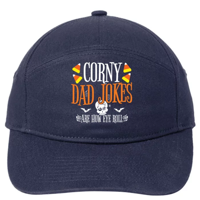 Halloween Dad Joke Corny Halloween Jokes Halloween Dad Meaningful Gift 7-Panel Snapback Hat