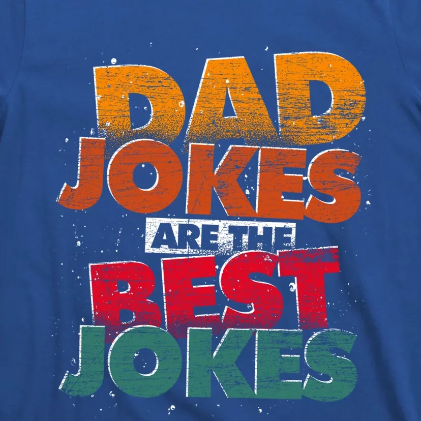 Humorous Dad Jokes Funny Rad Jokes Puns Daddy Dad Jokes Meaningful Gift T-Shirt