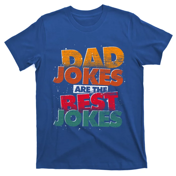 Humorous Dad Jokes Funny Rad Jokes Puns Daddy Dad Jokes Meaningful Gift T-Shirt