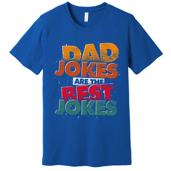 Humorous Dad Jokes Funny Rad Jokes Puns Daddy Dad Jokes Meaningful Gift Premium T-Shirt