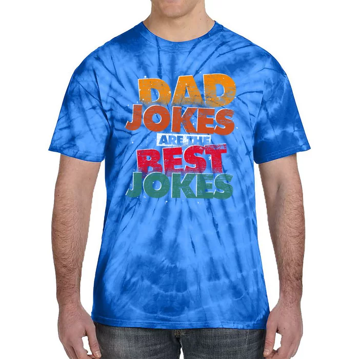 Humorous Dad Jokes Funny Rad Jokes Puns Daddy Dad Jokes Meaningful Gift Tie-Dye T-Shirt