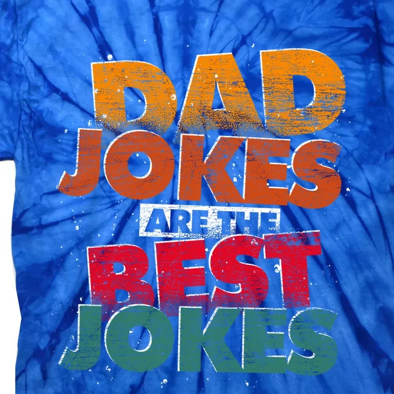 Humorous Dad Jokes Funny Rad Jokes Puns Daddy Dad Jokes Meaningful Gift Tie-Dye T-Shirt