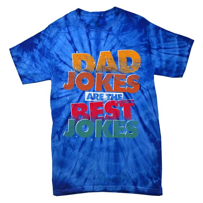 Humorous Dad Jokes Funny Rad Jokes Puns Daddy Dad Jokes Meaningful Gift Tie-Dye T-Shirt