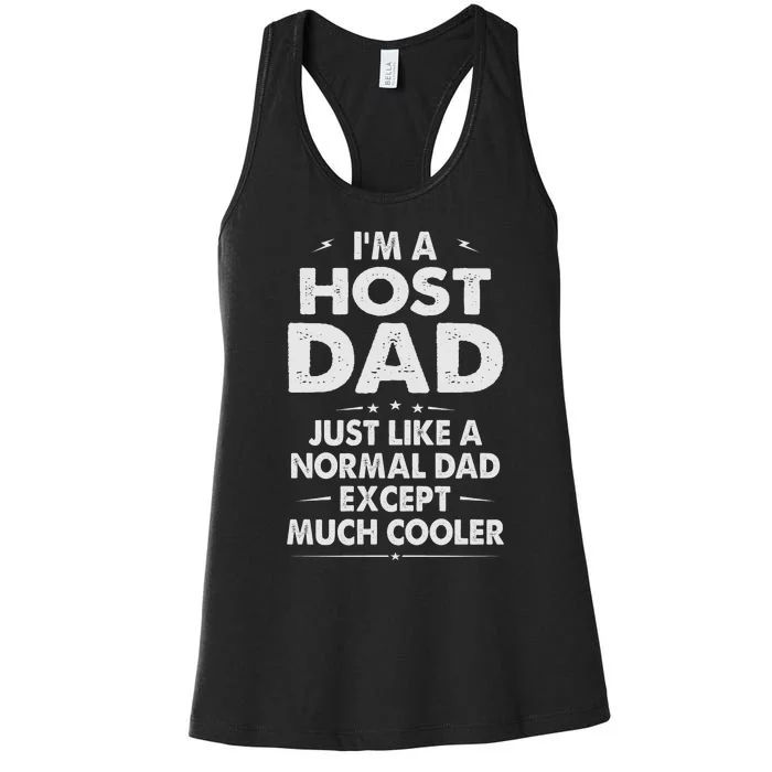 Host Dad Like Normal Dad Except Much Cooler Women's Racerback Tank