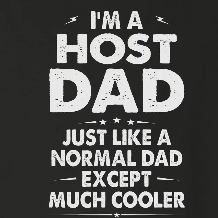 Host Dad Like Normal Dad Except Much Cooler Toddler Long Sleeve Shirt