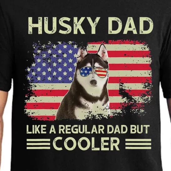 Husky Dad Like A Regular Dad But Cooler Dog Dad Father's Day Pajama Set