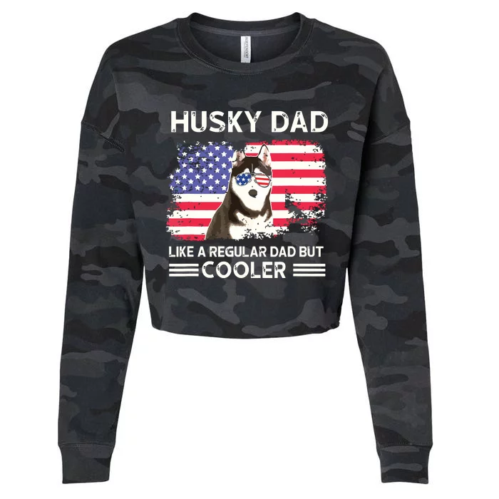 Husky Dad Like A Regular Dad But Cooler Dog Dad Fathers Day Cropped Pullover Crew