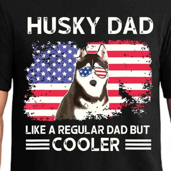 Husky Dad Like A Regular Dad But Cooler Dog Dad Fathers Day Pajama Set