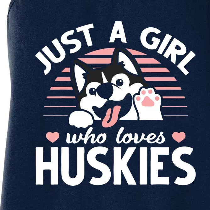 Husky Dog Lover Women Girl Just A Girl Who Loves Huskies Women's Racerback Tank