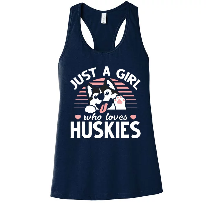 Husky Dog Lover Women Girl Just A Girl Who Loves Huskies Women's Racerback Tank