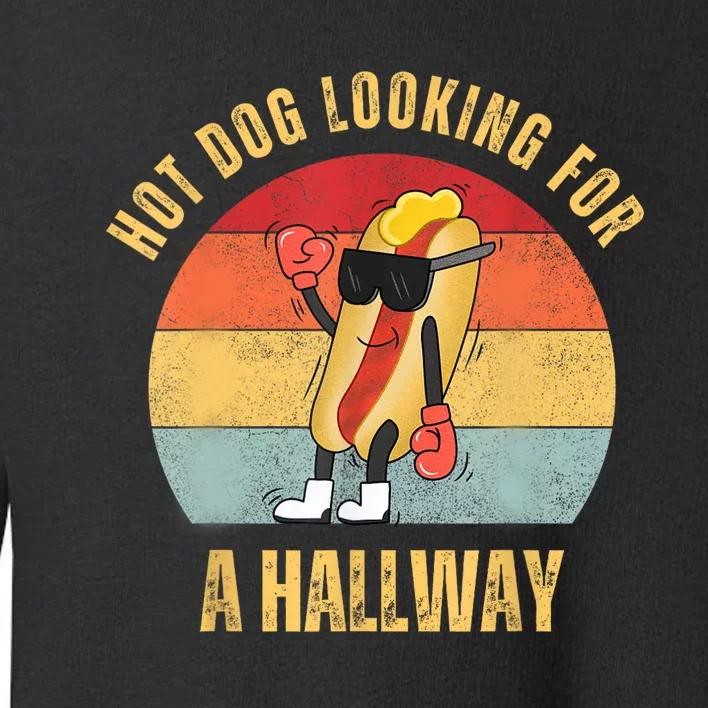 Hot Dog Looking For A Hallway Toddler Sweatshirt