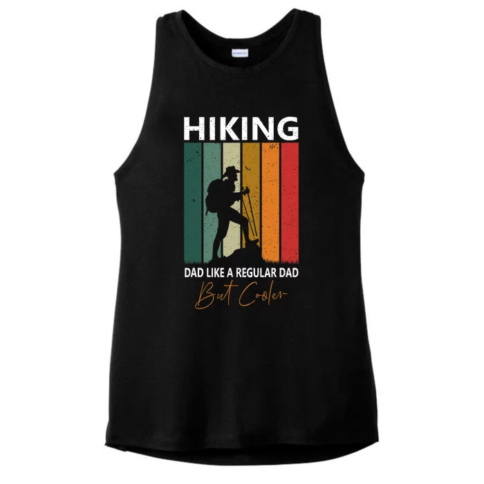 Hiking Dad Like A Regular Dad But Cooler Hiking Lovers Gift Ladies Tri-Blend Wicking Tank