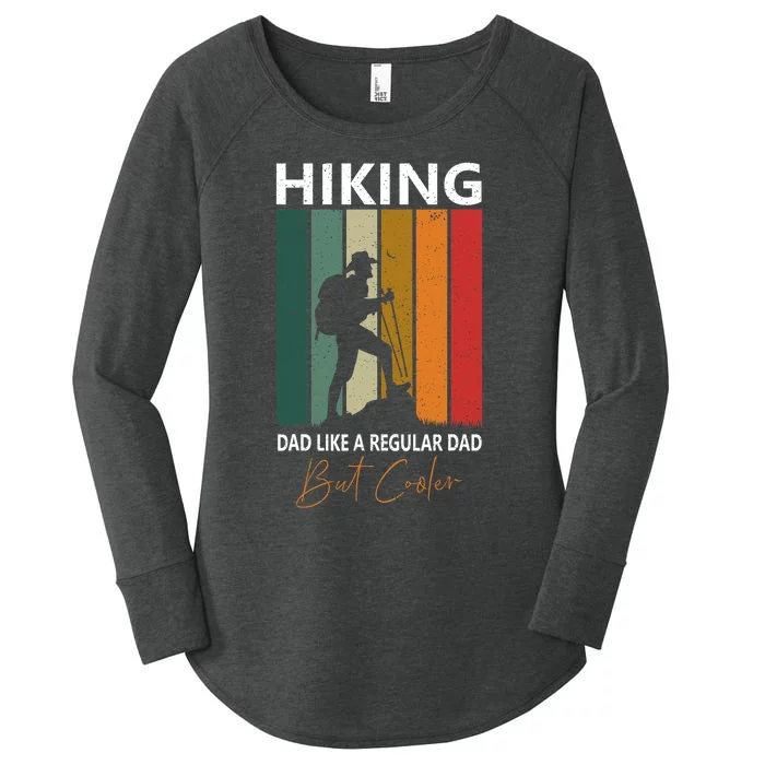 Hiking Dad Like A Regular Dad But Cooler Hiking Lovers Gift Women's Perfect Tri Tunic Long Sleeve Shirt