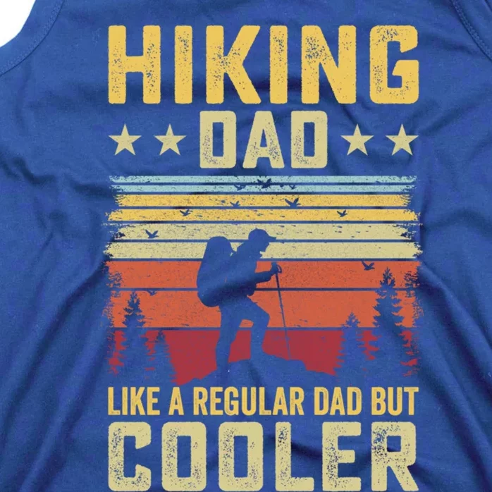 Hiking Dad Like A Regular Dad But Cooler Meaningful Gift Tank Top